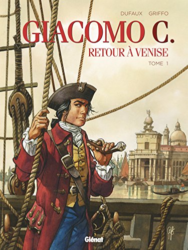 Giacomo C - Retour à Venise, Tome 1