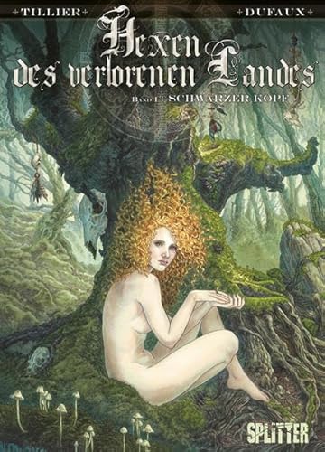 Hexen des Verlorenen Landes. Band 1: Schwarzer Kopf Hexen des Verlorenen Landes. Band 1: Schwarzer Kopf