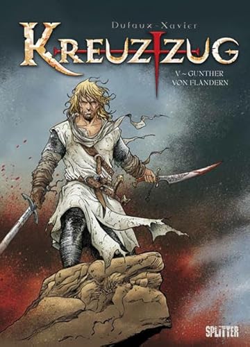 Kreuzzug: Band 5. Gunther von Flandern Kreuzzug: Band 5. Gunther von Flandern