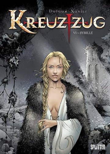 Kreuzzug: Band 6. Sybille Kreuzzug: Band 6. Sybille