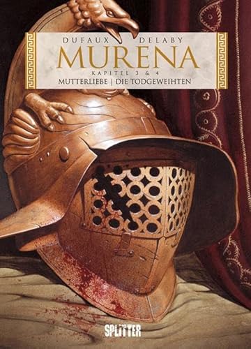 Murena. Band 3 + 4: Kapitel 3 + 4, 1. Zyklus: Mutterliebe / Die Todgeweihten Murena. Band 3 + 4: Kapitel 3 + 4, 1. Zyklus: Mutterliebe / Die Todgeweihten von Splitter Verlag