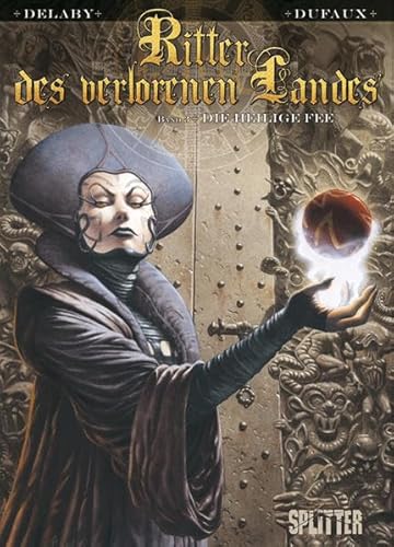 Ritter des Verlorenen Landes: Band 3. Die heilige Fee Ritter des Verlorenen Landes: Band 3. Die heilige Fee