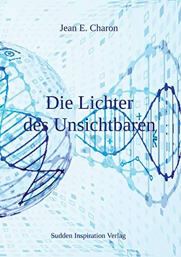 Die Lichter des Unsichtbaren