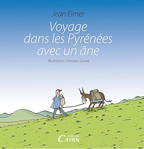Voyage dans les Pyrénées avec un âne von Cairn