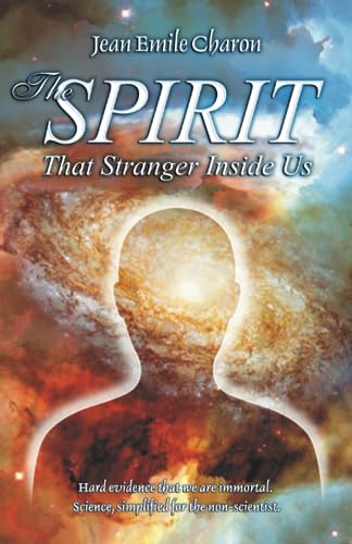 The Spirit: That Stranger Inside Us