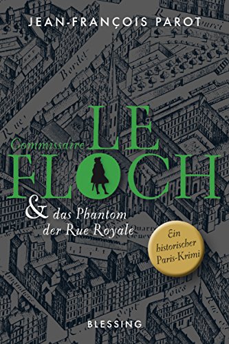 Commissaire Le Floch und das Phantom der Rue Royale: Roman (Commissaire Le Floch-Serie, Band 3)
