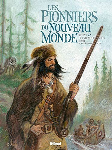 Les Pionniers du nouveau monde - Intégrale T17 à T20 Les Pionniers du nouveau monde - Intégrale T17 à T20 von GLÉNAT BD