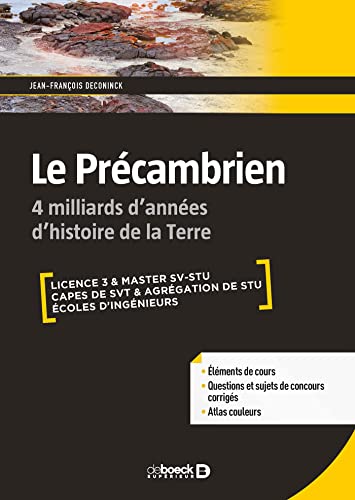 Le précambrien : 4 milliards d'années d'histoire de la Terre von De Boeck Supérieur