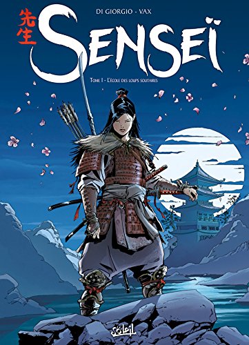 Senseï T01: L'École des Loups solitaires