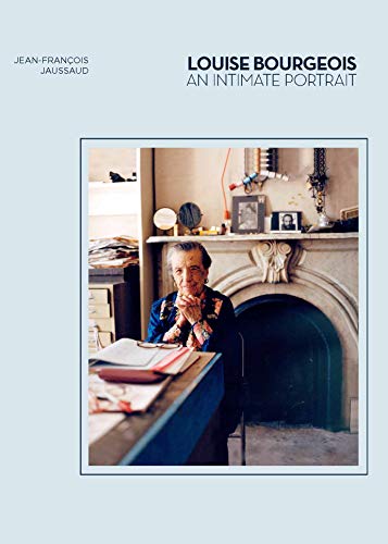 Louise Bourgeois: An Intimate Portrait (Artist Biographies, Women in Art)