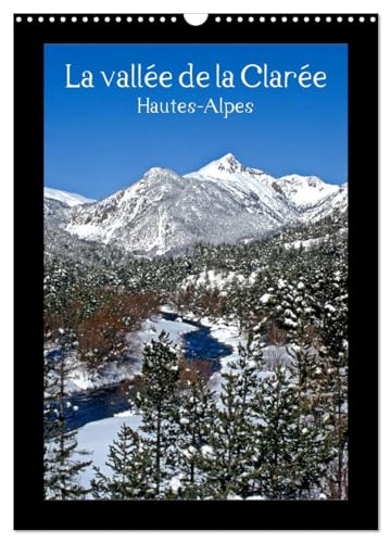 La vallée de la Clarée Hautes-Alpes (Calendrier mural 2025 DIN A3 horizontal), CALVENDO calendrier mensuel: Balade dans les Hautes-Alpes, une regard sur la vie et les paysages de montagne von Calvendo