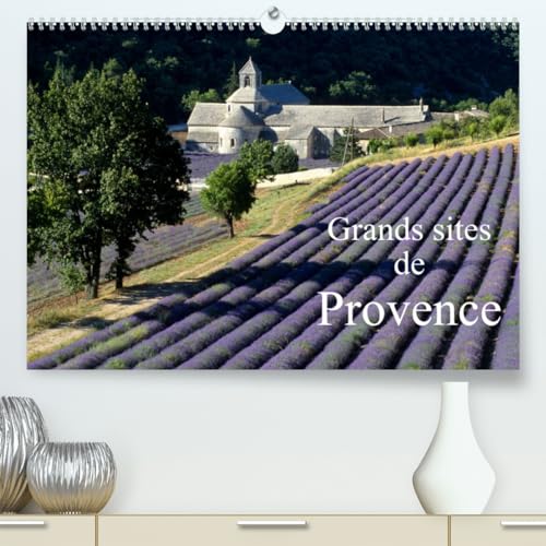 Grands sites de Provence (hochwertiger Premium Wandkalender 2024 DIN A2 quer), Kunstdruck in Hochglanz