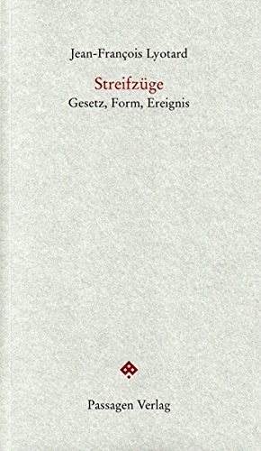 Streifzüge: Gesetz, Form, Ereignis (Passagen Forum) von Passagen