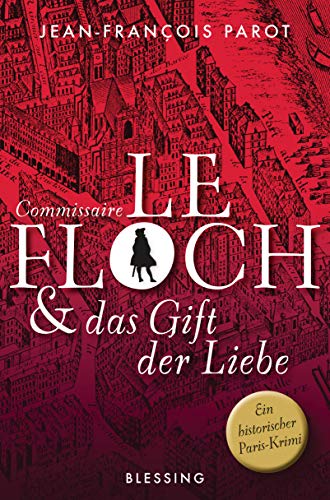 Commissaire Le Floch und das Gift der Liebe: Roman (Commissaire Le Floch-Serie, Band 4)