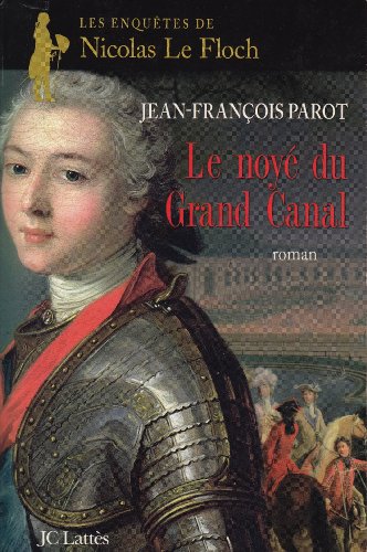 Le Noye Du Grand Canal: Une enquête de Nicolas Le Floch