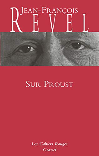 Sur Proust : Remarques sur A la recherche du temps perdu: (*)