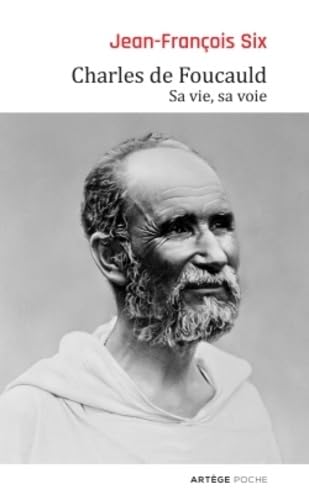 Charles de Foucauld: Sa vie, sa voie von ARTEGE