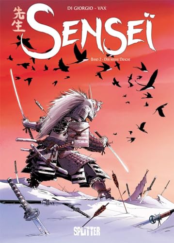 Sensei. Band 2: Der weiße Drache (Senseï) von Splitter Verlag