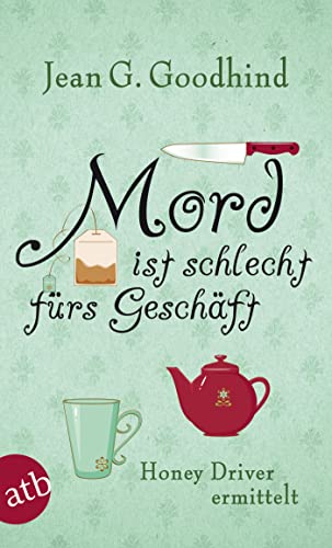 Mord ist schlecht fürs Geschäft: Kriminalroman (Honey Driver ermittelt, Band 1)