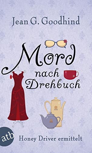 Mord nach Drehbuch: Kriminalroman (Honey Driver ermittelt, Band 4)