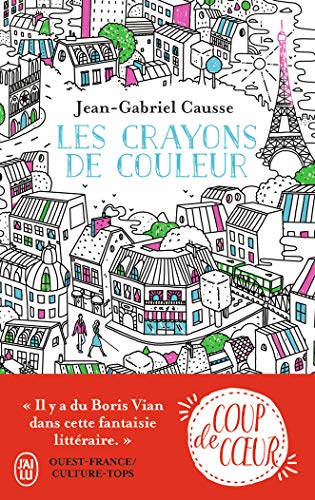 Les crayons de couleur: Roman von J'AI LU