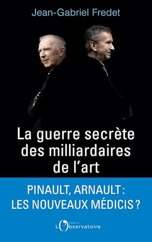 La guerre secrète des milliardaires de l'art