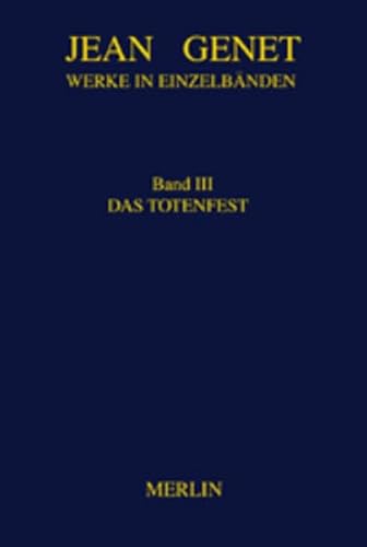 Werke in Einzelbänden, Bd.3, Totenfest: Roman (Werkausgabe) Werke in Einzelbänden, Bd.3, Totenfest: Roman (Werkausgabe)