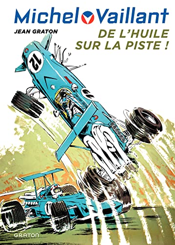 Michel Vaillant, Tome 18 : De l'huile sur la piste ! von DUPUIS