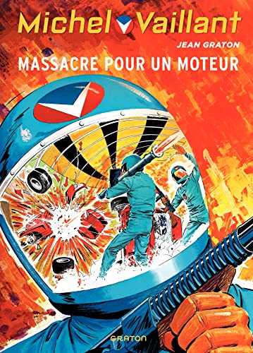 Michel Vaillant - Tome 21 - Massacre pour un moteur von DUPUIS