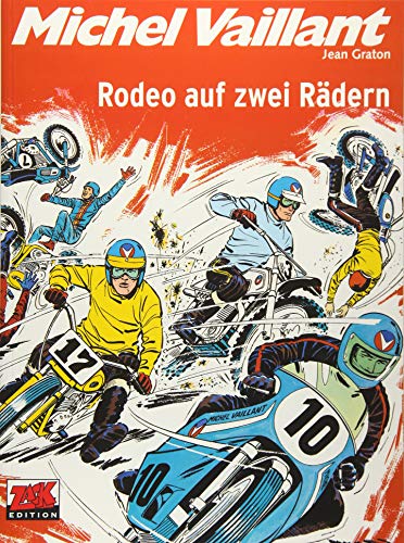 Michel Vaillant Band 20: Rodeo auf zwei Rädern