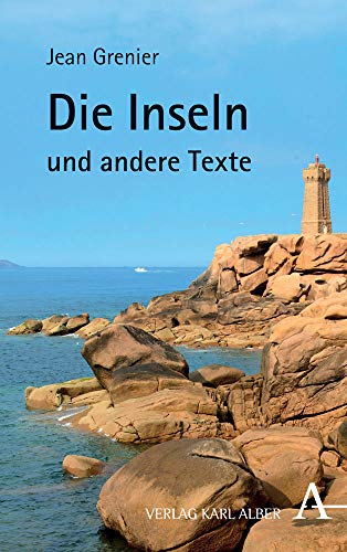 Die Inseln und andere Texte: Mit Einem Vorwort Von Albert Camus von Verlag Karl Alber