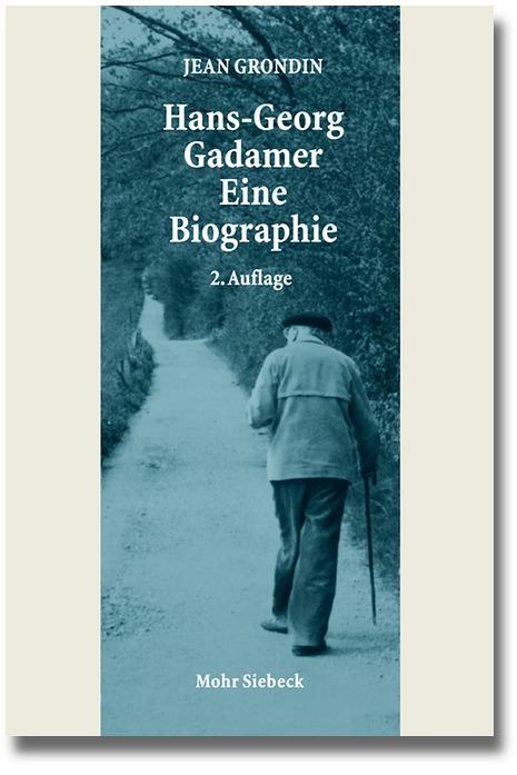 Hans-Georg Gadamer - Eine Biographie von Mohr Siebeck GmbH & Co. K