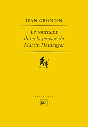 Le tournant dans la pensée de Martin Heidegger