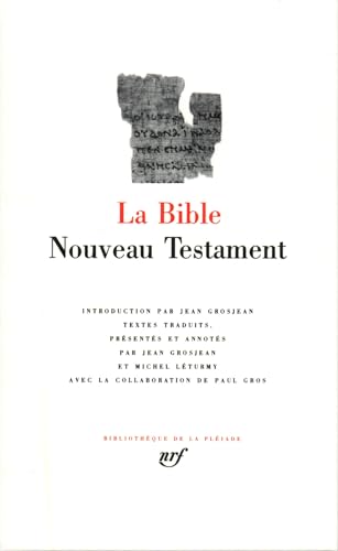 La Bible : Nouveau Testament