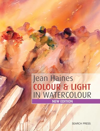 Colour & Light in Watercolour: New Edition von Search Press