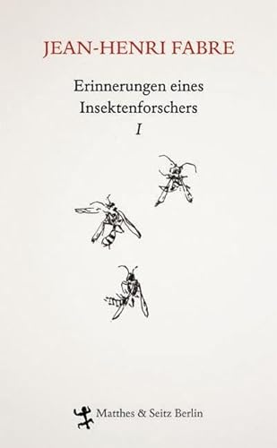 Erinnerungen eines Insektenforschers 01: Souvenirs Entomologiques