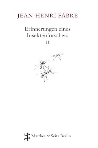 Erinnerungen eines Insektenforschers 02: Souvenirs Entomologiques