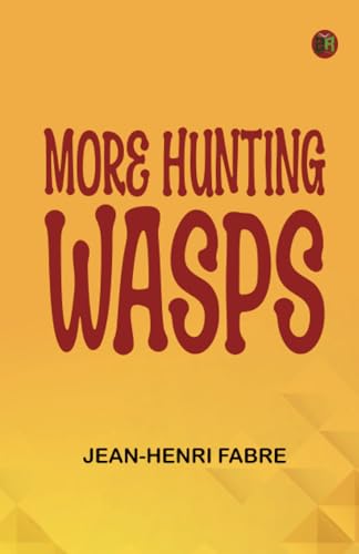 More Hunting Wasps von Zinc Read