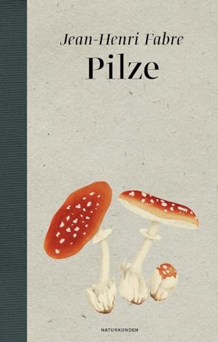 Pilze (Naturkunden): Nachw. v. Anne-Marie Slézec