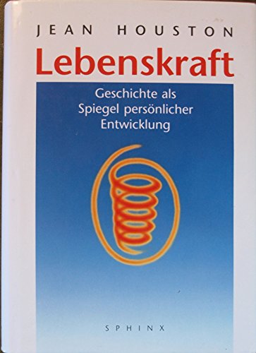 Lebenskraft: Geschichte als Spiegel persönlicher Entwicklung