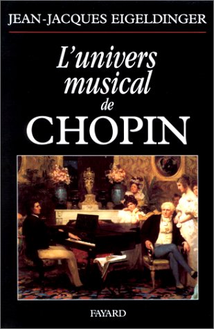 L'univers musical de Chopin von FAYARD