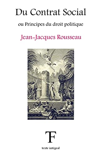 Du Contrat Social ou Principes du droit politique Du Contrat Social ou Principes du droit politique von CREATESPACE