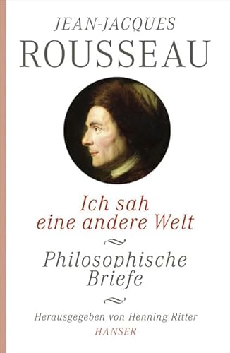 Ich sah eine andere Welt: Philosophische Briefe Ich sah eine andere Welt: Philosophische Briefe
