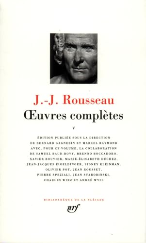 Rousseau : Oeuvres complètes, tome 5: Écrits sur la musique, la langue et le théâtre von GALLIMARD