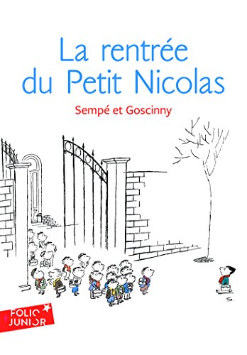La rentrée du Petit Nicolas: Les histoires inédites du Petit Nicolas 3 (Folio Junior) von Gallimard