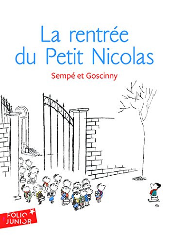 La rentrée du Petit Nicolas: Les histoires inédites du Petit Nicolas 3 (Folio Junior)