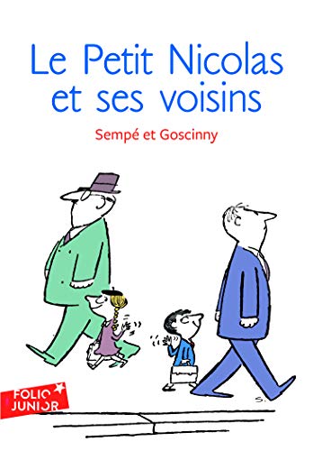 Le Petit Nicolas et ses voisins: Les histoires inédites du Petit Nicolas 4 (Adventures of Petit Nicolas)