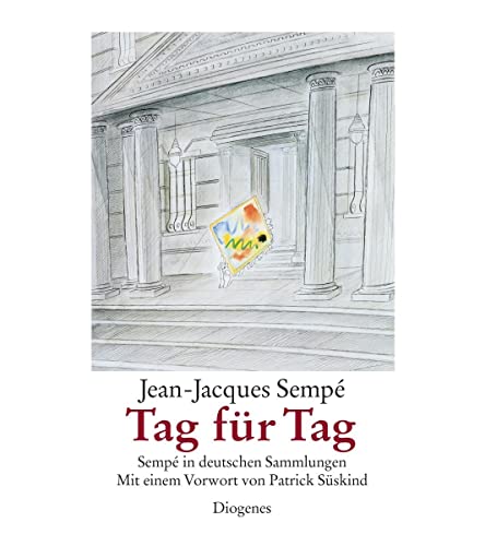 Tag für Tag: Sempé in deutschen Sammlungen: Sempé in deutschen Sammlungen. Katalog zur Sempé-Ausstellung in der Bayerischen Staatsbibliothek München, 2009 (Kunst) von Diogenes