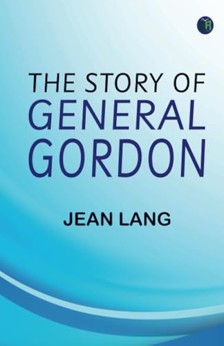 The Story of General Gordon von Zinc Read