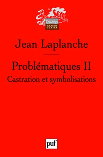 Problématiques II: Castration et symbolisations
